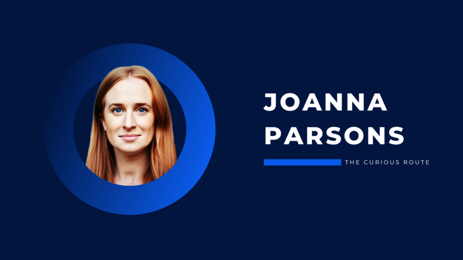 Joanna Parsons, CEO of The Curious Route